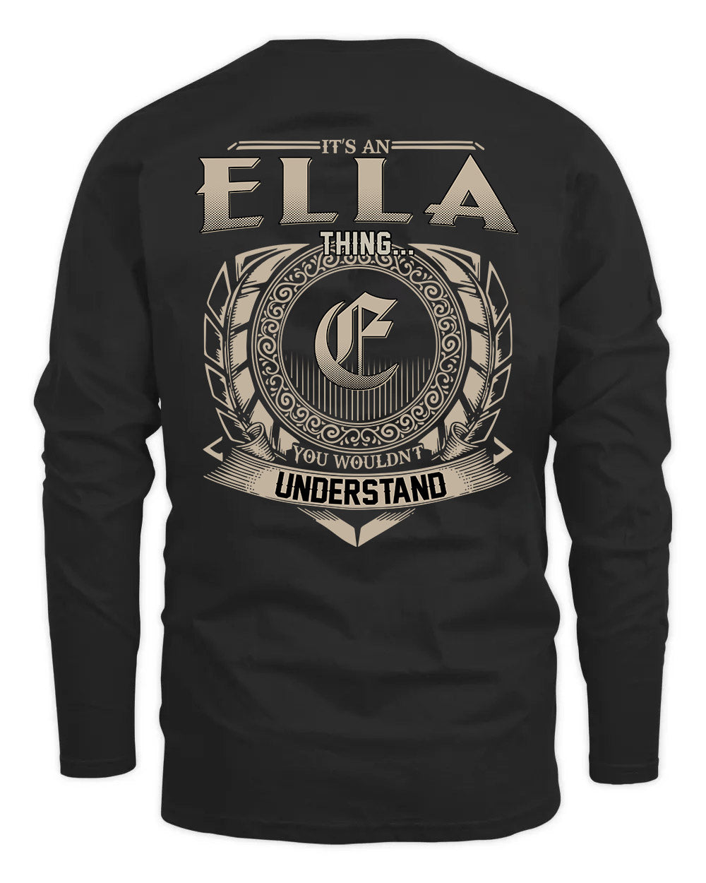 ELLA HH88-K2–Personalized Name Quote Apparel “It’s a/an NAME Thing You Wouldn’t Understand”