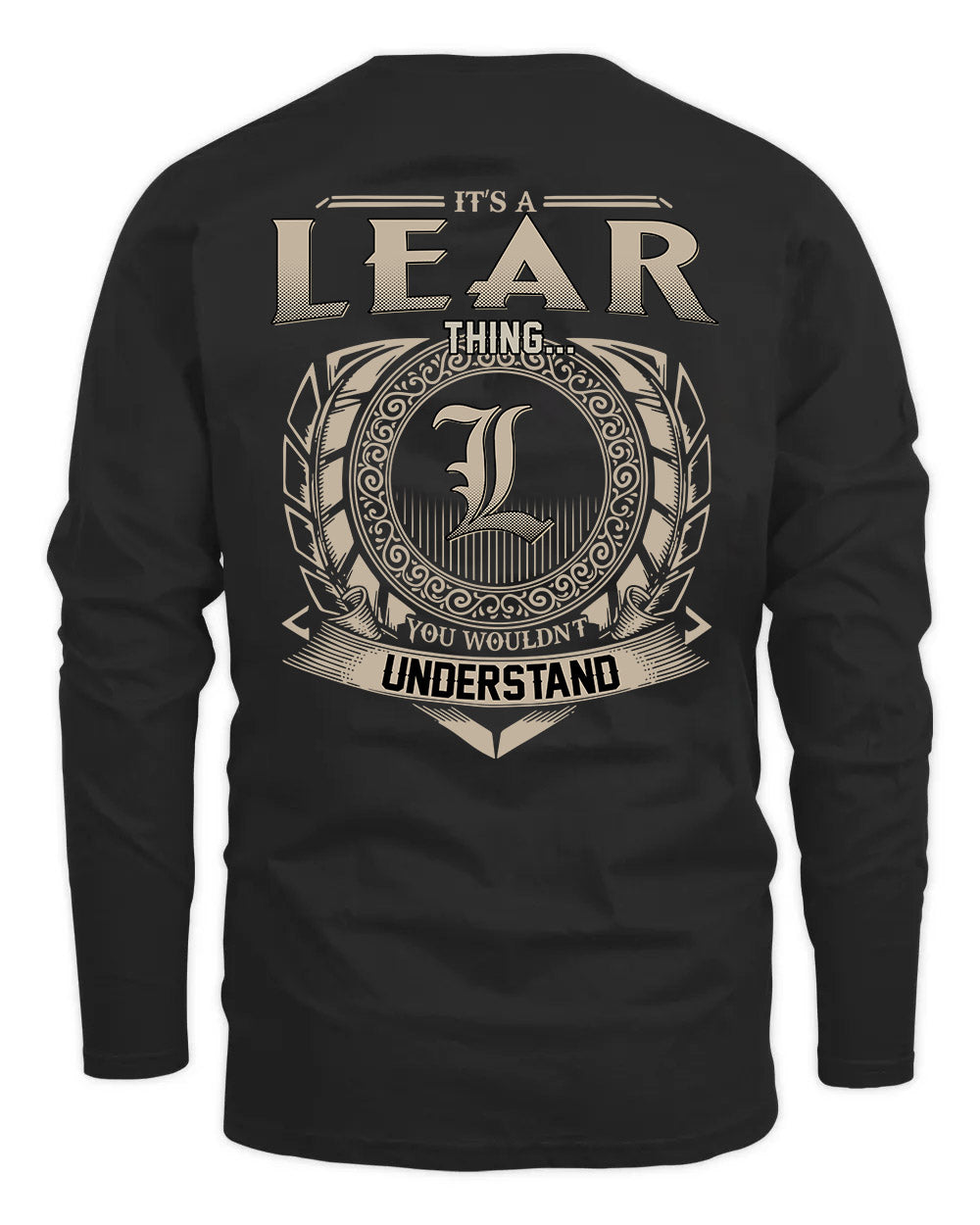 LEAR HH88-K2–Personalized Name Quote Apparel “It’s a/an NAME Thing You Wouldn’t Understand”