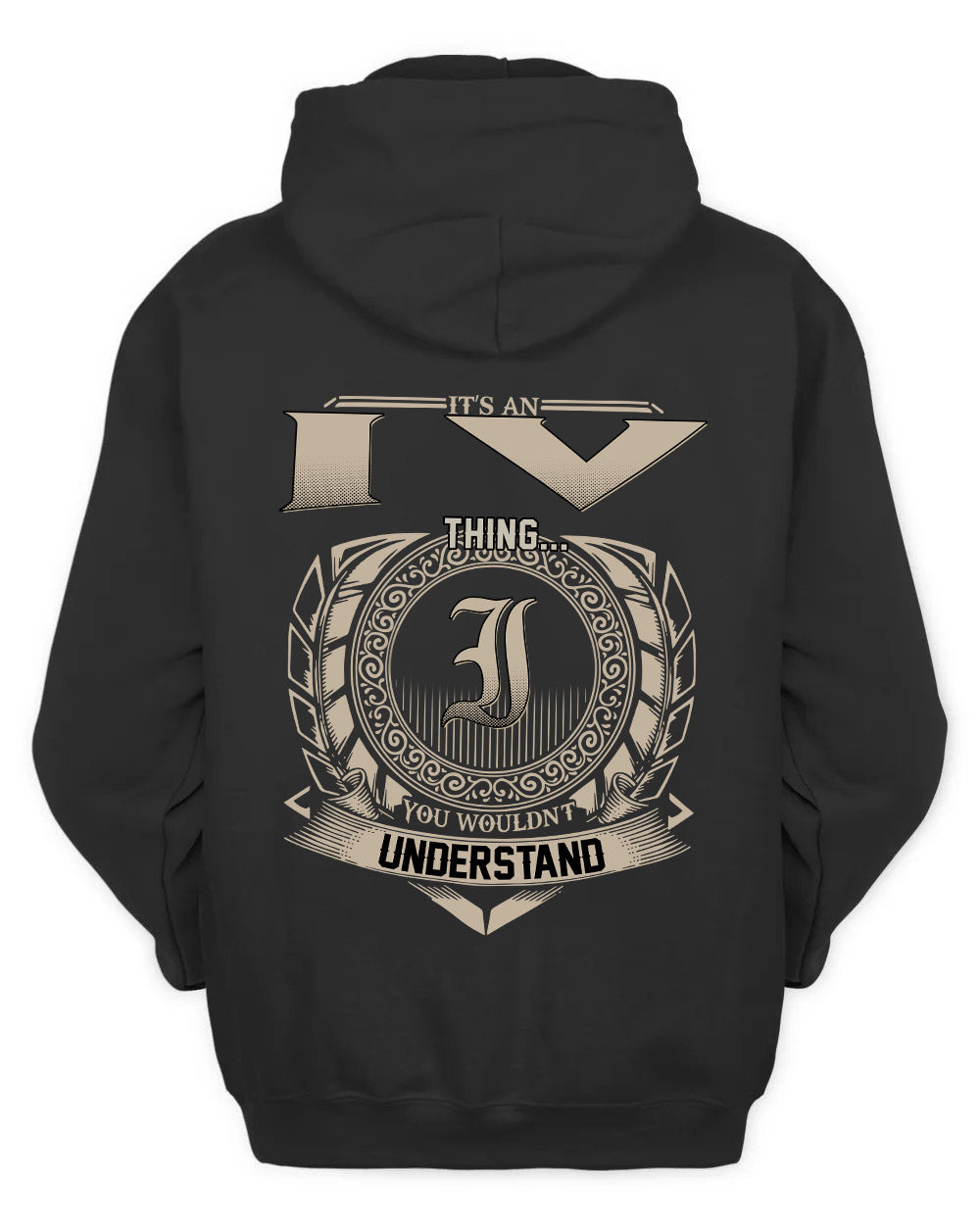 IV HH88-K2–Personalized Name Quote Apparel “It’s a/an NAME Thing You Wouldn’t Understand”