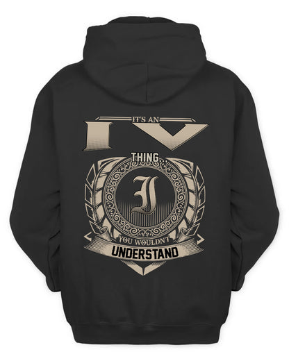 IV HH88-K2–Personalized Name Quote Apparel “It’s a/an NAME Thing You Wouldn’t Understand”