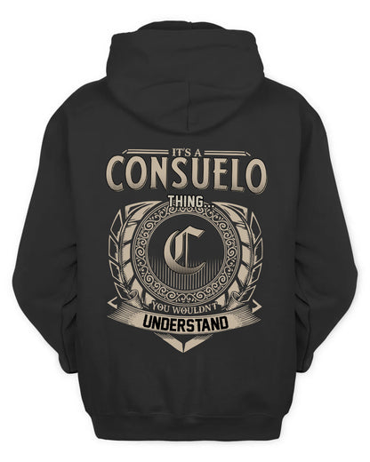 CONSUELO HH88-K2–Personalized Name Quote Apparel “It’s a/an NAME Thing You Wouldn’t Understand”