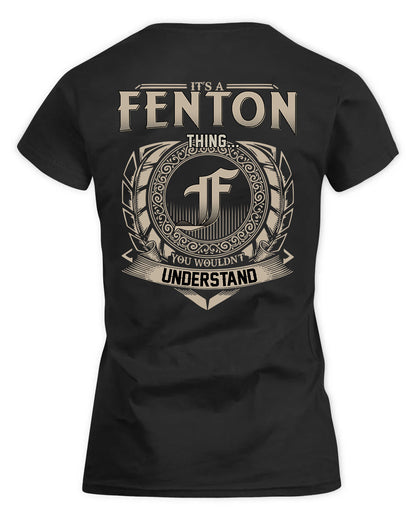 FENTON HH88-K2–Personalized Name Quote Apparel “It’s a/an NAME Thing You Wouldn’t Understand”
