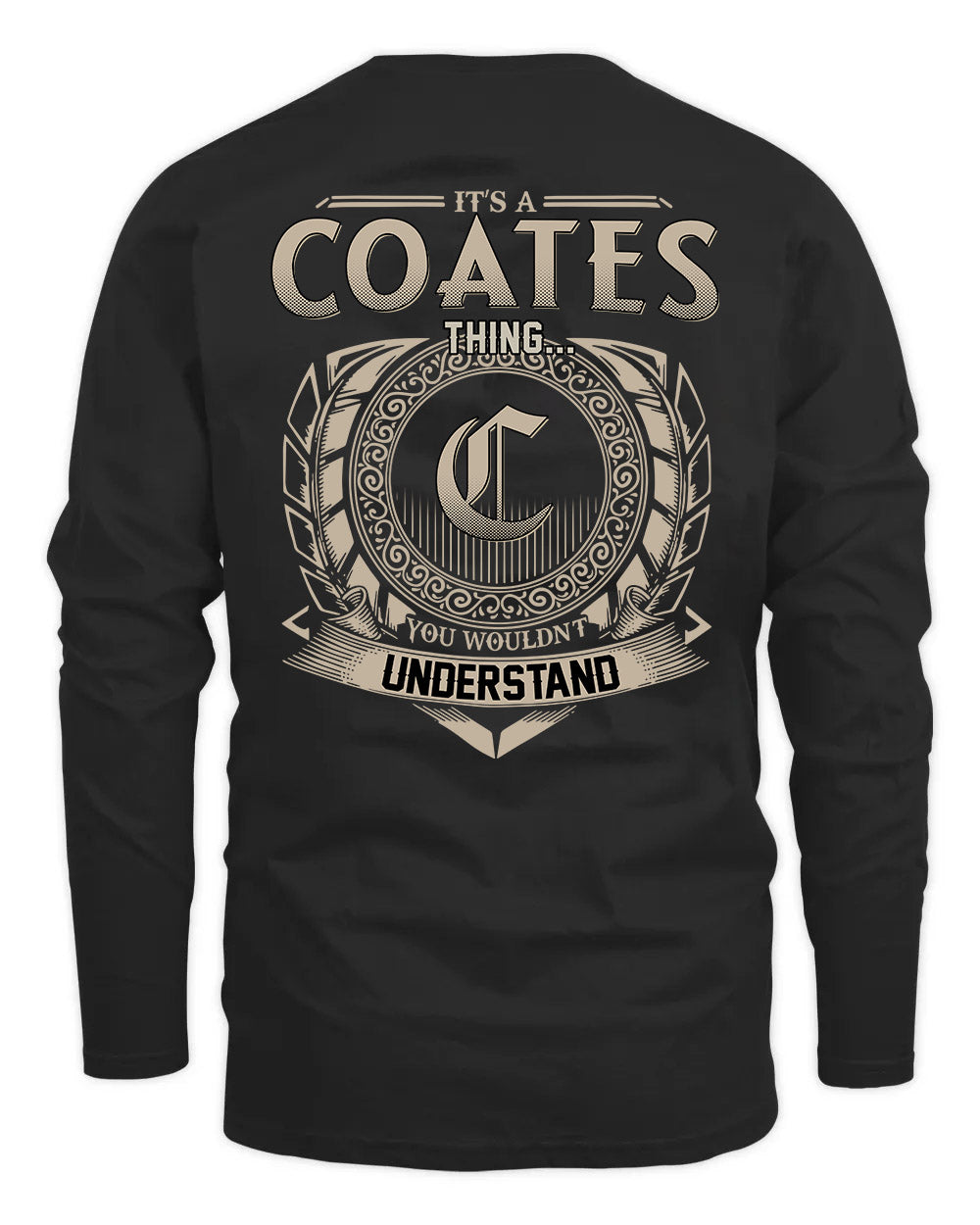 COATES HH88-K2–Personalized Name Quote Apparel “It’s a/an NAME Thing You Wouldn’t Understand”