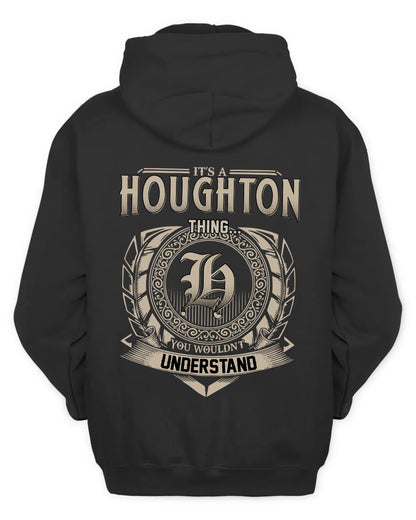 HOUGHTON HH88-K2–Personalized Name Quote Apparel “It’s a/an NAME Thing You Wouldn’t Understand”