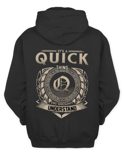 QUICK HH88-K2–Personalized Name Quote Apparel “It’s a/an NAME Thing You Wouldn’t Understand”