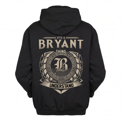 BRYANT HH88-K2–Personalized Name Quote Apparel “It’s an NAME Thing You Wouldn’t Understand”