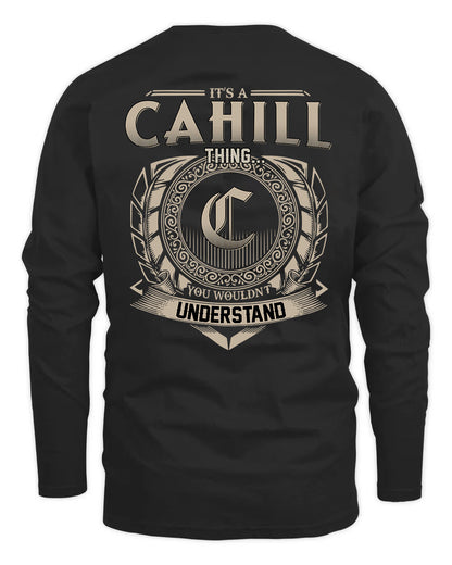CAHILL HH88-K2–Personalized Name Quote Apparel “It’s a/an NAME Thing You Wouldn’t Understand”
