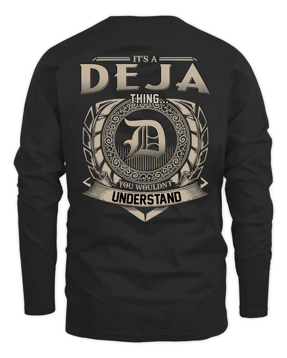 DEJA HH88-K2–Personalized Name Quote Apparel “It’s a/an NAME Thing You Wouldn’t Understand”