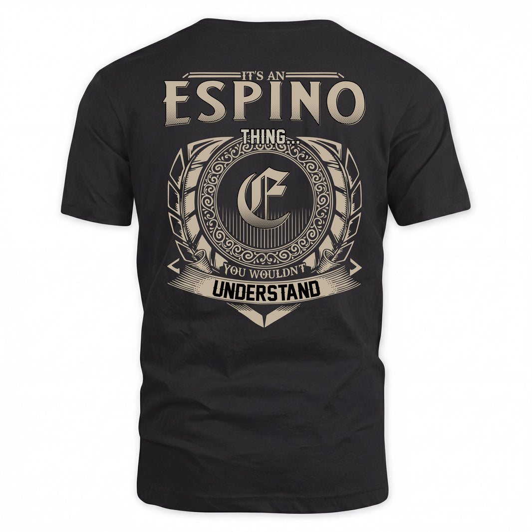 ESPINO HH88-K2–Personalized Name Quote Apparel “It’s a/an NAME Thing You Wouldn’t Understand”