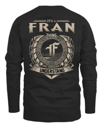 FRAN HH88-K2–Personalized Name Quote Apparel “It’s a/an NAME Thing You Wouldn’t Understand”
