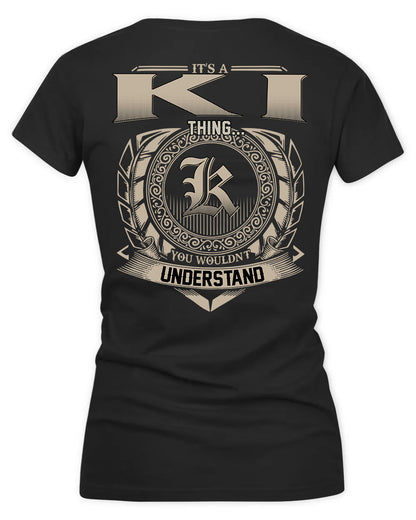 KIAH HH88-K2–Personalized Name Quote Apparel “It’s a/an NAME Thing You Wouldn’t Understand”