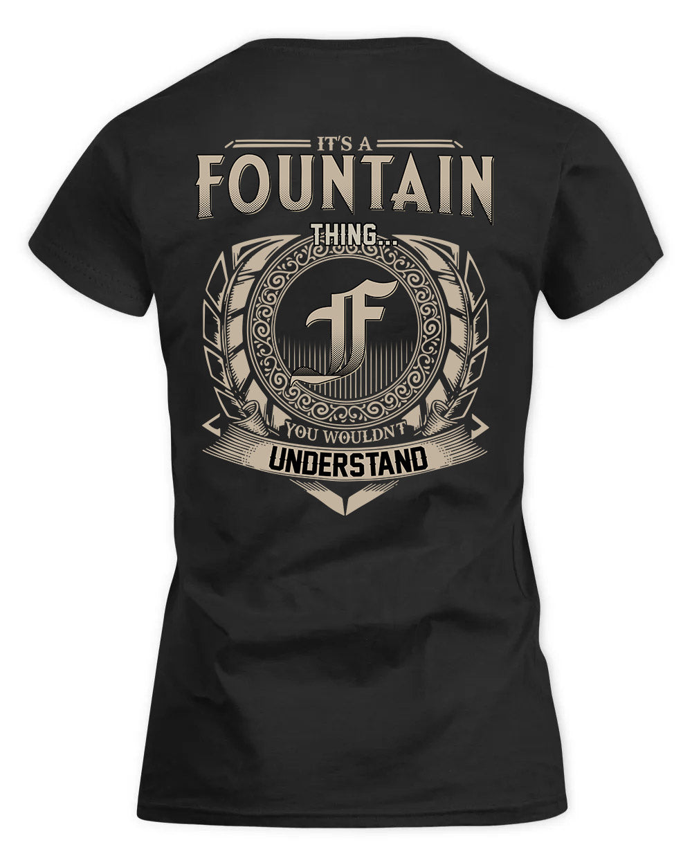 FOUNTAIN HH88-K2–Personalized Name Quote Apparel “It’s a/an NAME Thing You Wouldn’t Understand”