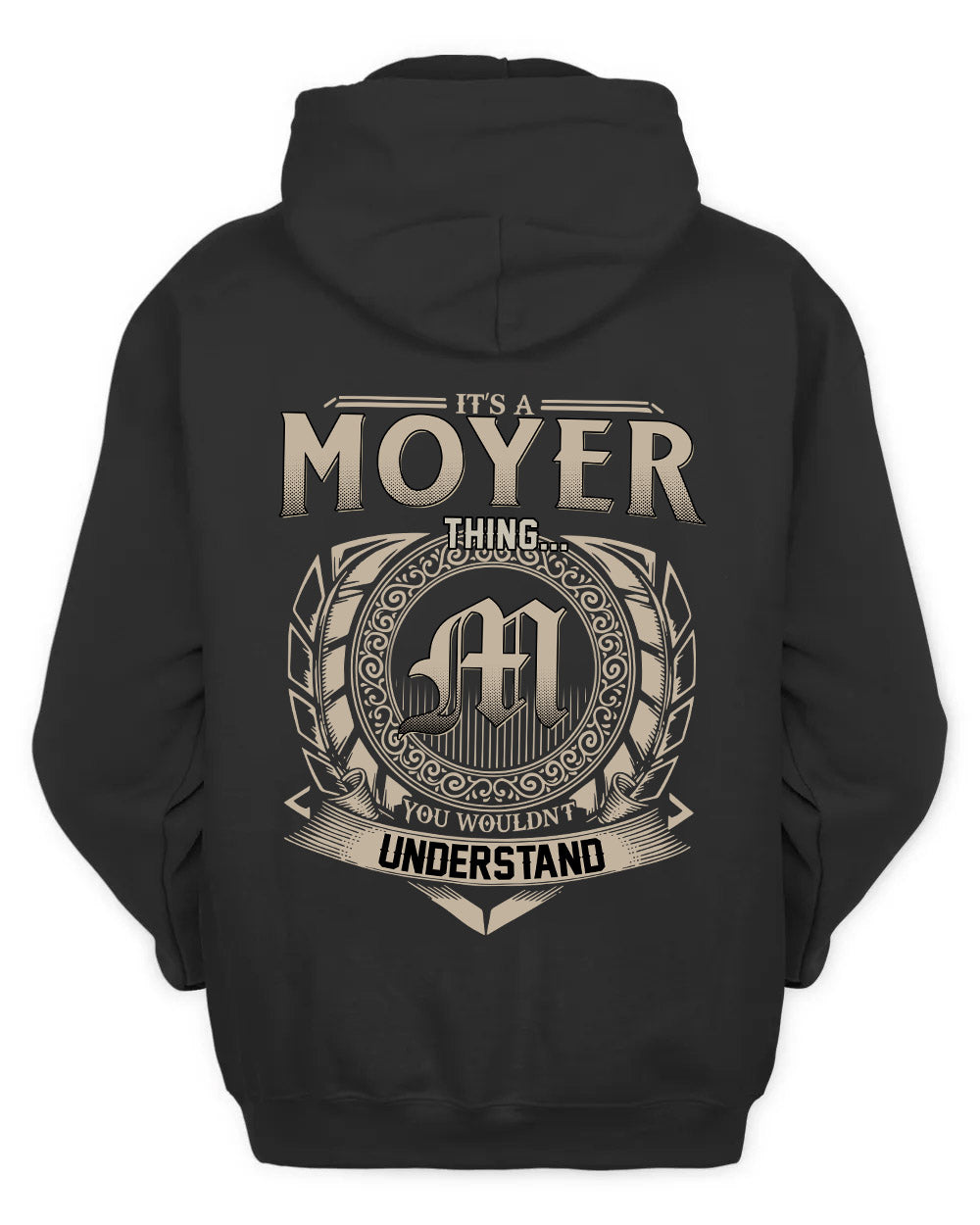 MOYER HH88-K2–Personalized Name Quote Apparel “It’s a/an NAME Thing You Wouldn’t Understand”