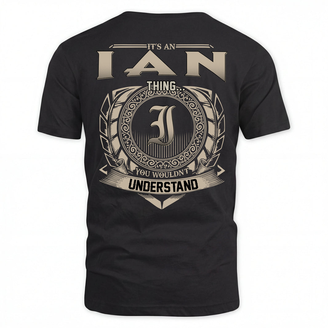 IAN HH88-K2–Personalized Name Quote Apparel “It’s an NAME Thing You Wouldn’t Understand”