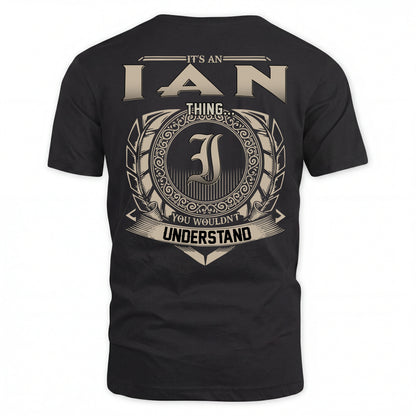 IAN HH88-K2–Personalized Name Quote Apparel “It’s an NAME Thing You Wouldn’t Understand”