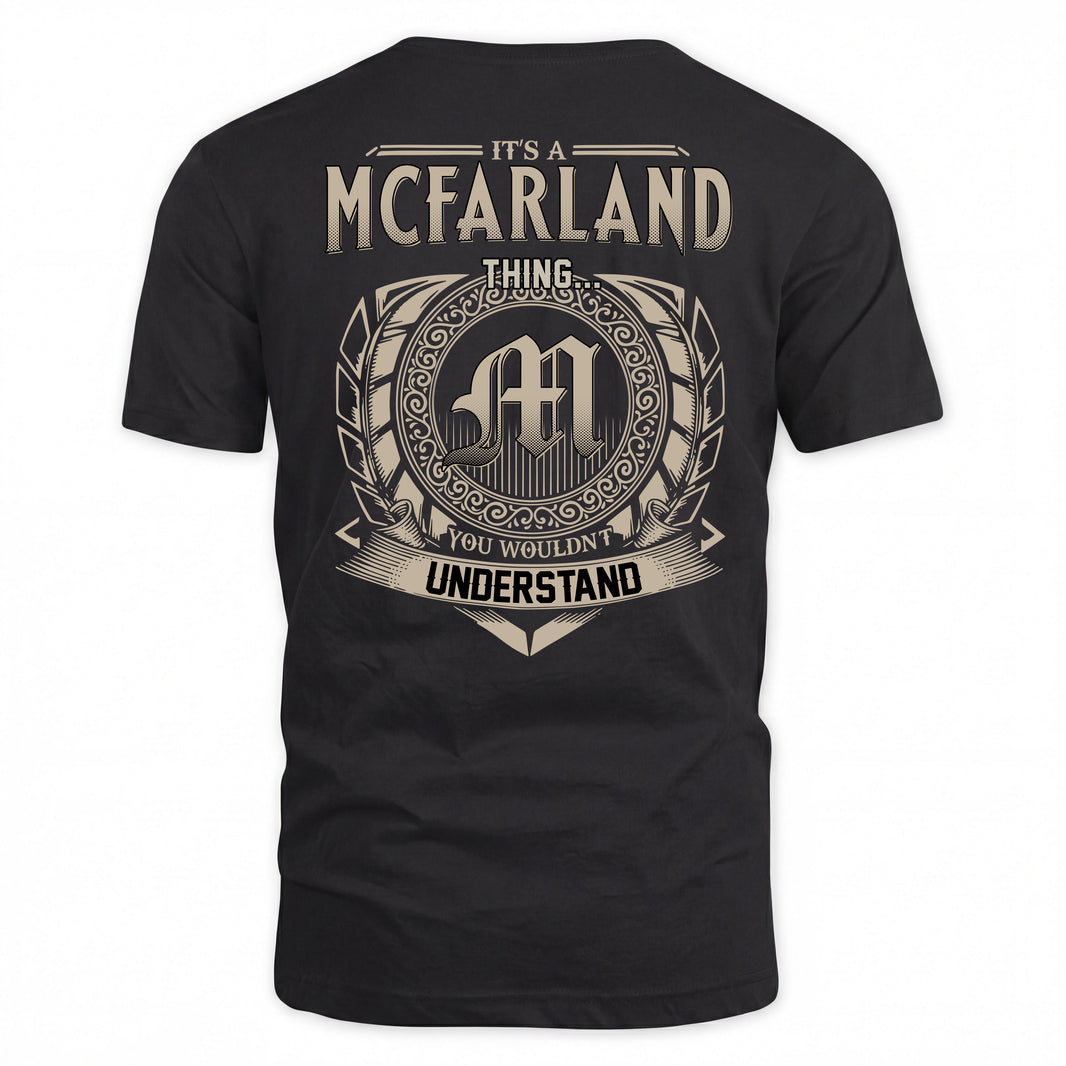 MCFARLAND HH88-K2–Personalized Name Quote Apparel “It’s a/an NAME Thing You Wouldn’t Understand”