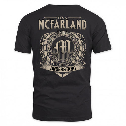 MCFARLAND HH88-K2–Personalized Name Quote Apparel “It’s a/an NAME Thing You Wouldn’t Understand”