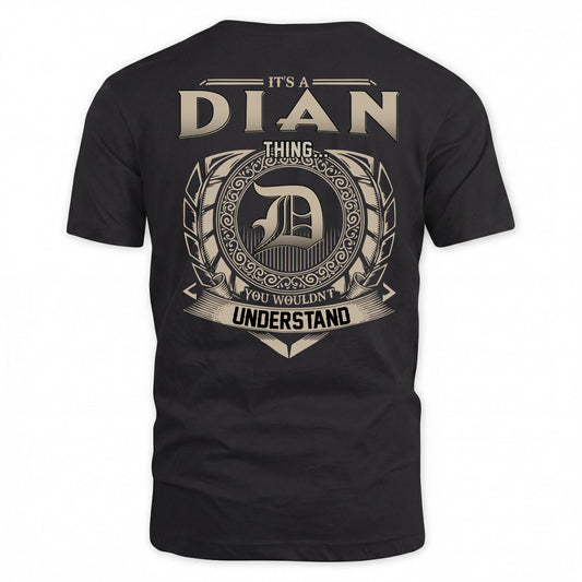 DIAN HH88-K2–Personalized Name Quote Apparel “It’s a/an NAME Thing You Wouldn’t Understand”