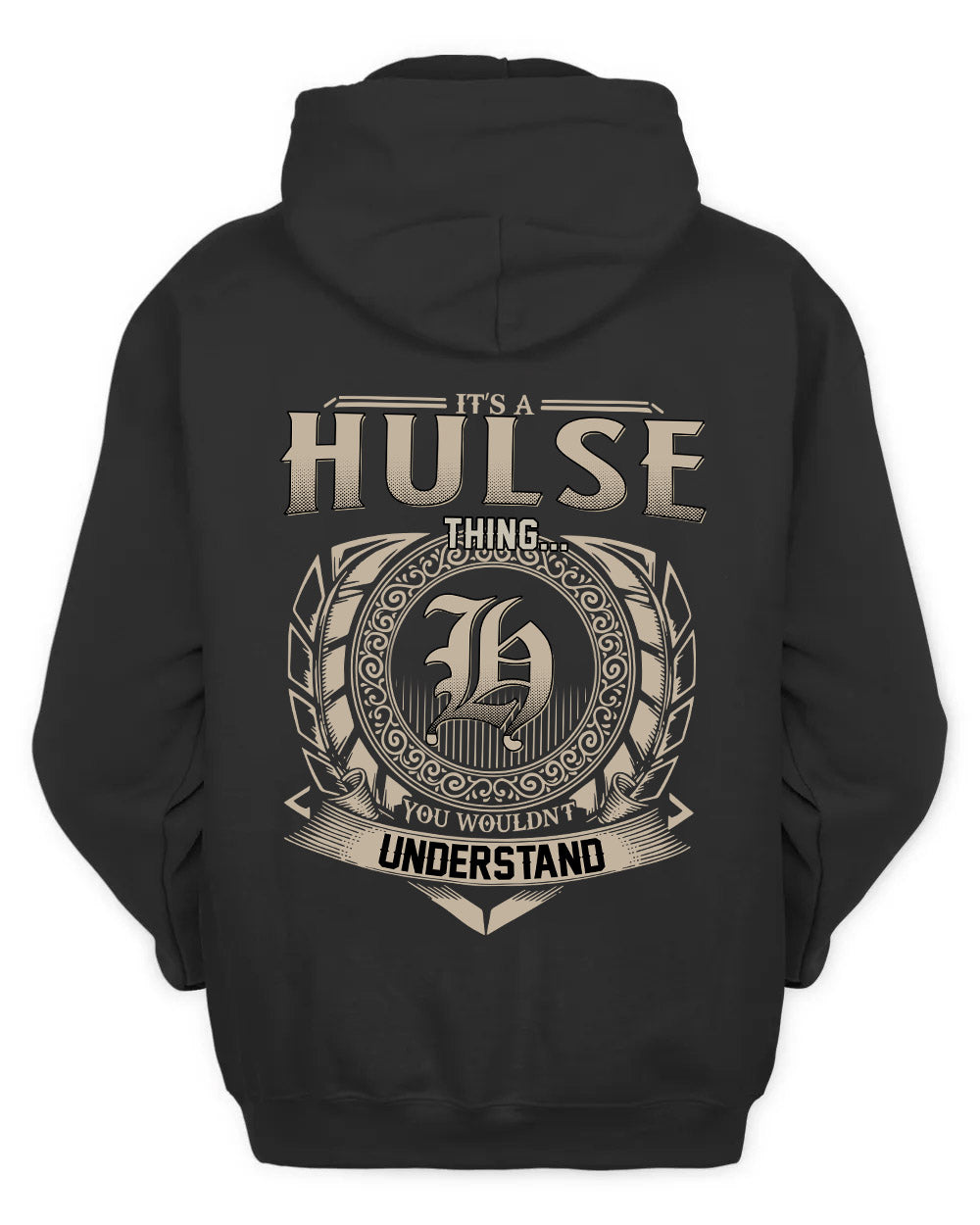 HULSE HH88-K2–Personalized Name Quote Apparel “It’s a/an NAME Thing You Wouldn’t Understand”