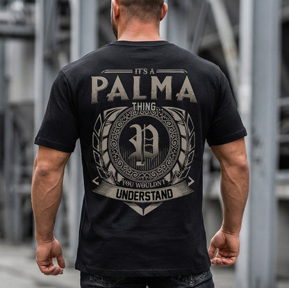 PALMA HH88-K2–Personalized Name Quote Apparel “It’s a/an NAME Thing You Wouldn’t Understand”