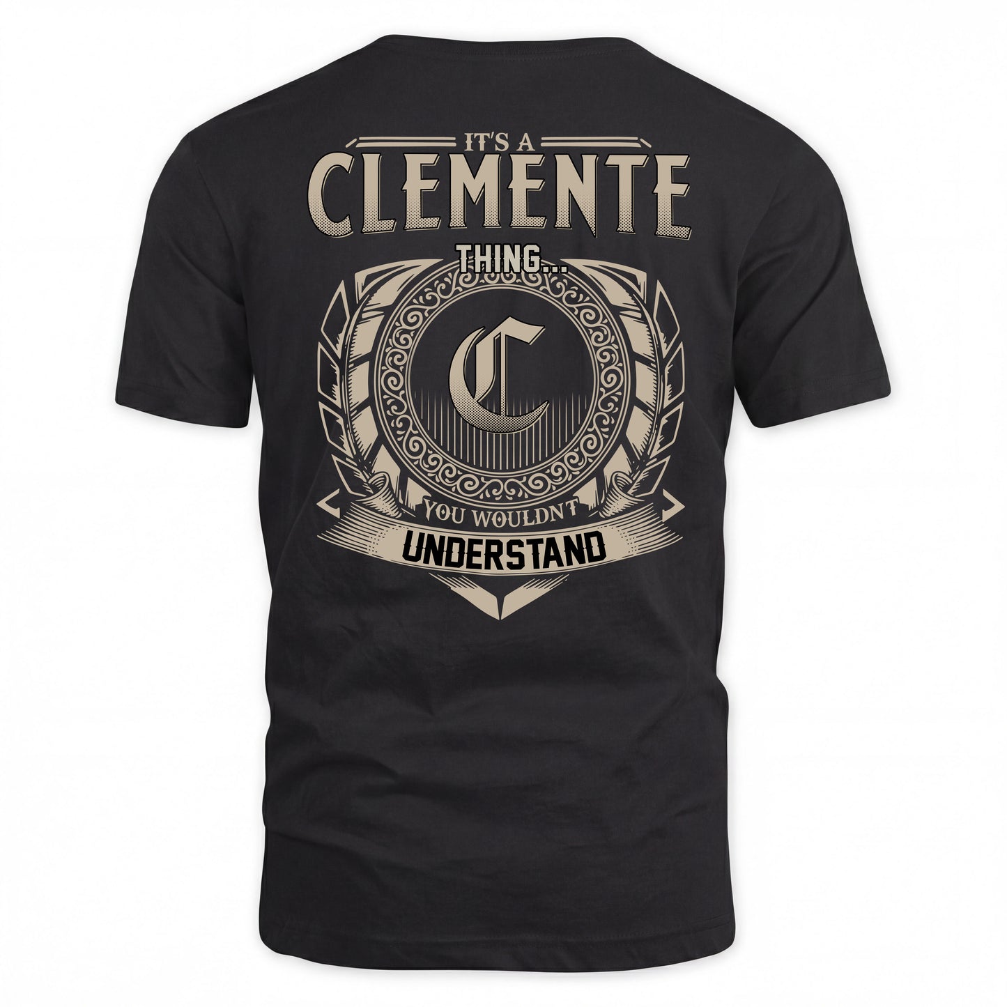CLEMENTE HH88-K2–Personalized Name Quote Apparel “It’s a/an NAME Thing You Wouldn’t Understand”