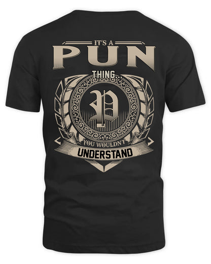 PUN HH88-K2–Personalized Name Quote Apparel “It’s a/an NAME Thing You Wouldn’t Understand”