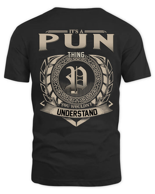 PUN HH88-K2–Personalized Name Quote Apparel “It’s a/an NAME Thing You Wouldn’t Understand”