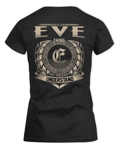 EVE HH88-K2–Personalized Name Quote Apparel “It’s a/an NAME Thing You Wouldn’t Understand”