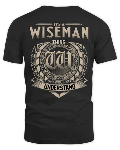 WISEMAN HH88-K2–Personalized Name Quote Apparel “It’s a/an NAME Thing You Wouldn’t Understand”