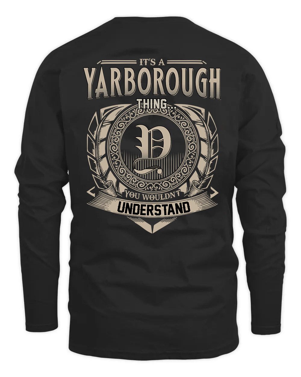 YARBOROUGH HH88-K2–Personalized Name Quote Apparel “It’s a/an NAME Thing You Wouldn’t Understand”