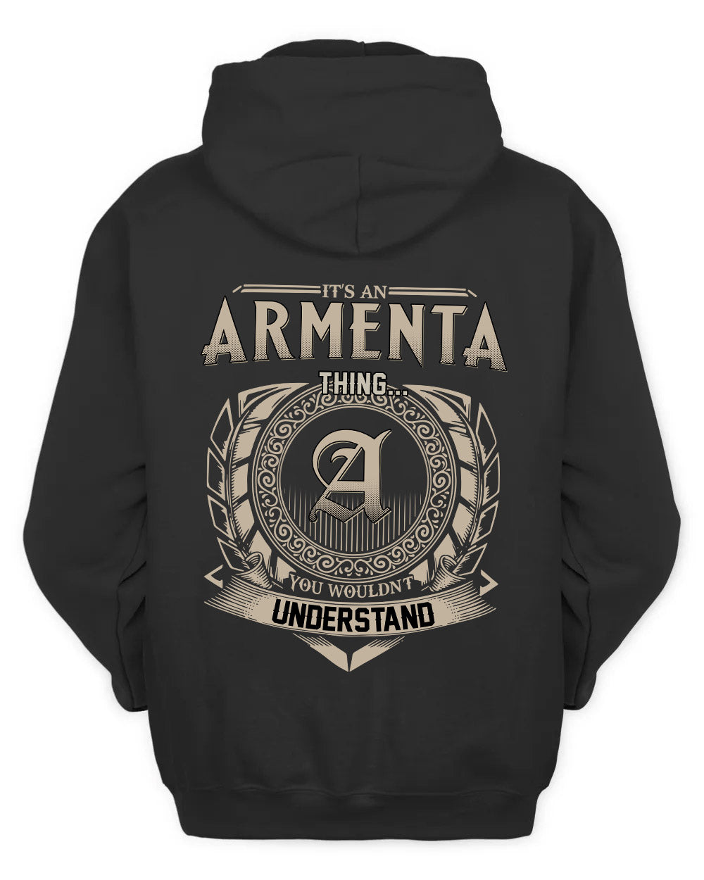 ARMENTA HH88-K2–Personalized Name Quote Apparel “It’s a/an NAME Thing You Wouldn’t Understand”