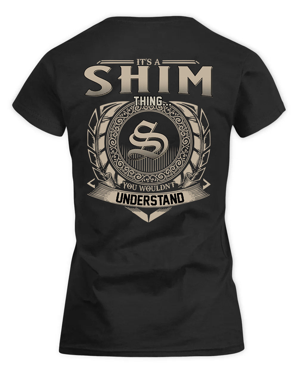 SHINE HH88-K2–Personalized Name Quote Apparel “It’s a/an NAME Thing You Wouldn’t Understand”