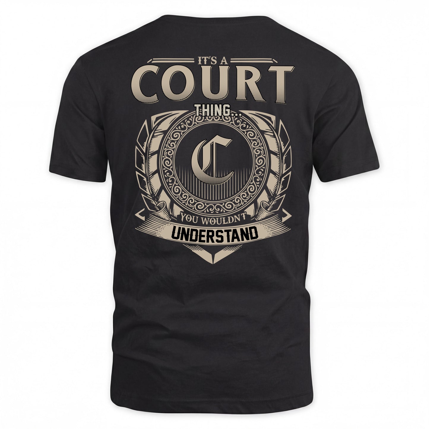 COURT HH88-K2–Personalized Name Quote Apparel “It’s a/an NAME Thing You Wouldn’t Understand”