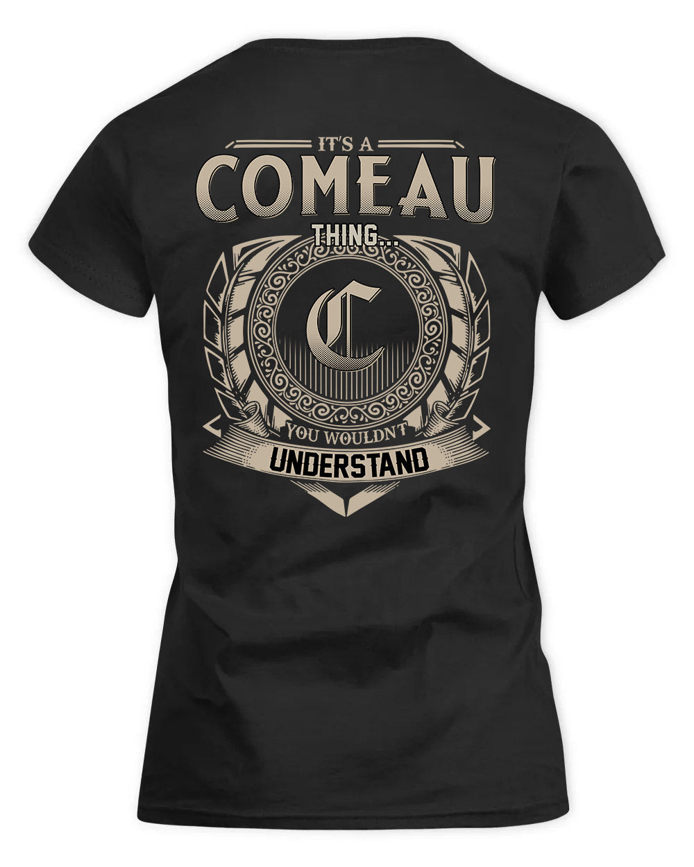 COMEAU HH88-K2–Personalized Name Quote Apparel “It’s a/an NAME Thing You Wouldn’t Understand”