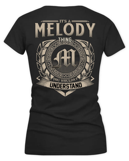 MELODY HH88-K2–Personalized Name Quote Apparel “It’s a/an NAME Thing You Wouldn’t Understand”