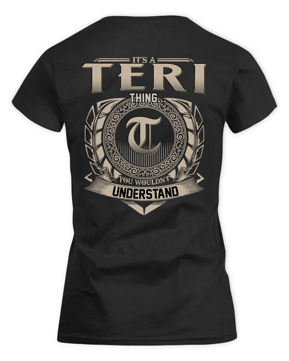 TERRANCE HH88-K2–Personalized Name Quote Apparel “It’s a/an NAME Thing You Wouldn’t Understand”