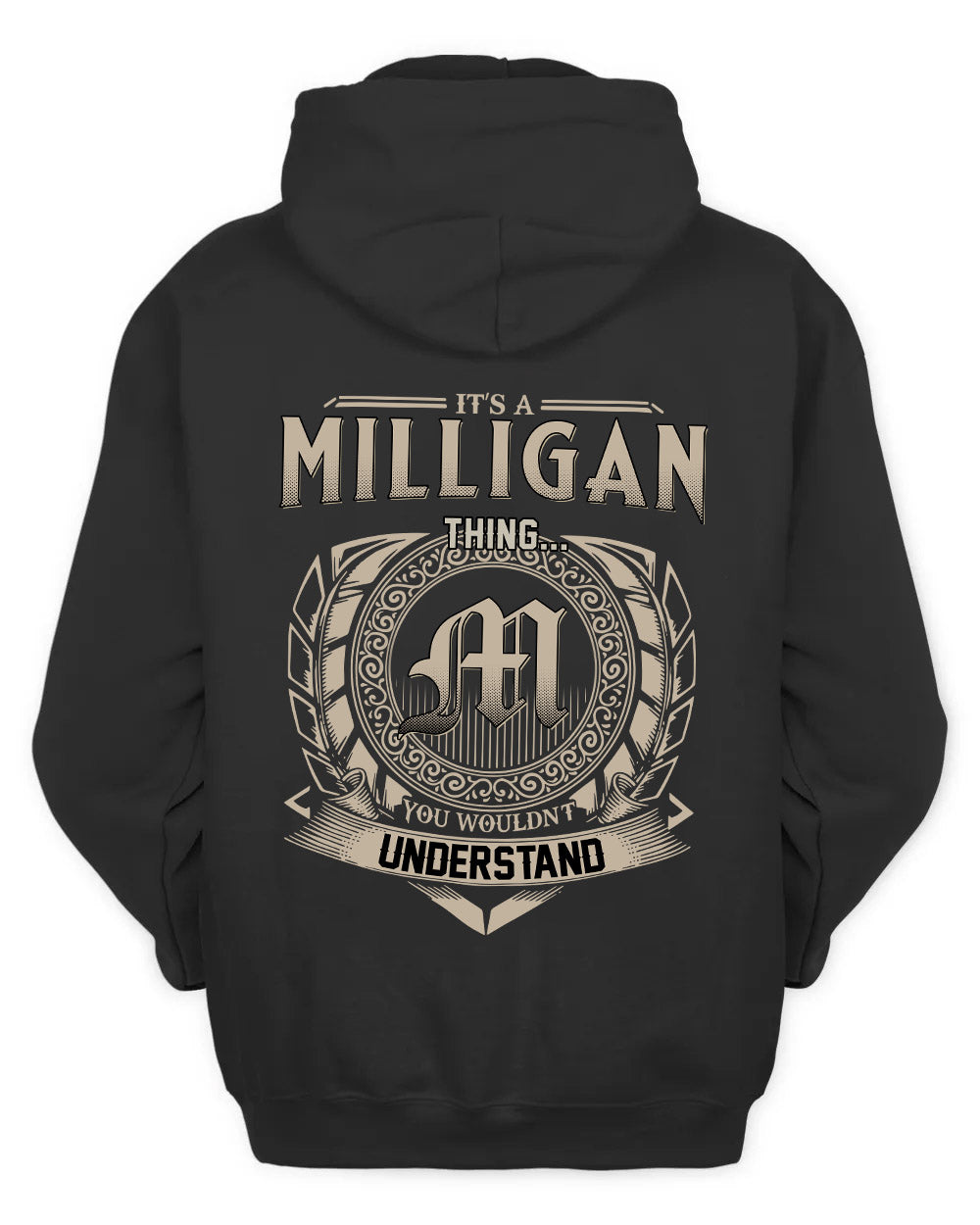 MILLIGAN HH88-K2–Personalized Name Quote Apparel “It’s a/an NAME Thing You Wouldn’t Understand”