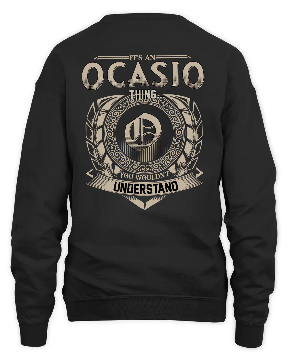OCASIO HH88-K2–Personalized Name Quote Apparel “It’s a/an NAME Thing You Wouldn’t Understand”