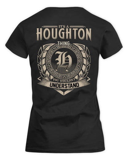 HOUGHTON HH88-K2–Personalized Name Quote Apparel “It’s a/an NAME Thing You Wouldn’t Understand”