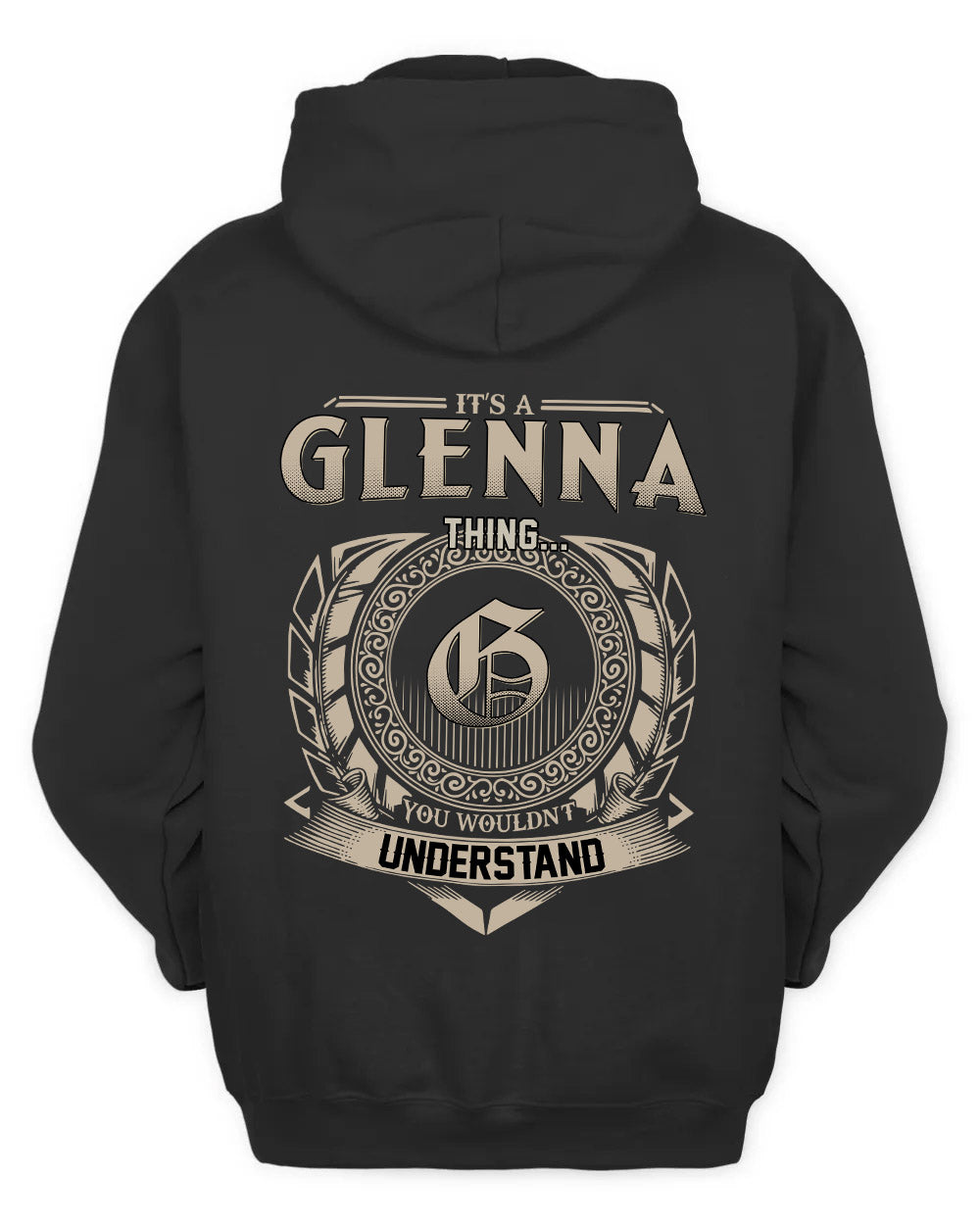 GLENNA HH88-K2–Personalized Name Quote Apparel “It’s a/an NAME Thing You Wouldn’t Understand”