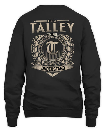TALLEY HH88-K2–Personalized Name Quote Apparel “It’s a/an NAME Thing You Wouldn’t Understand”