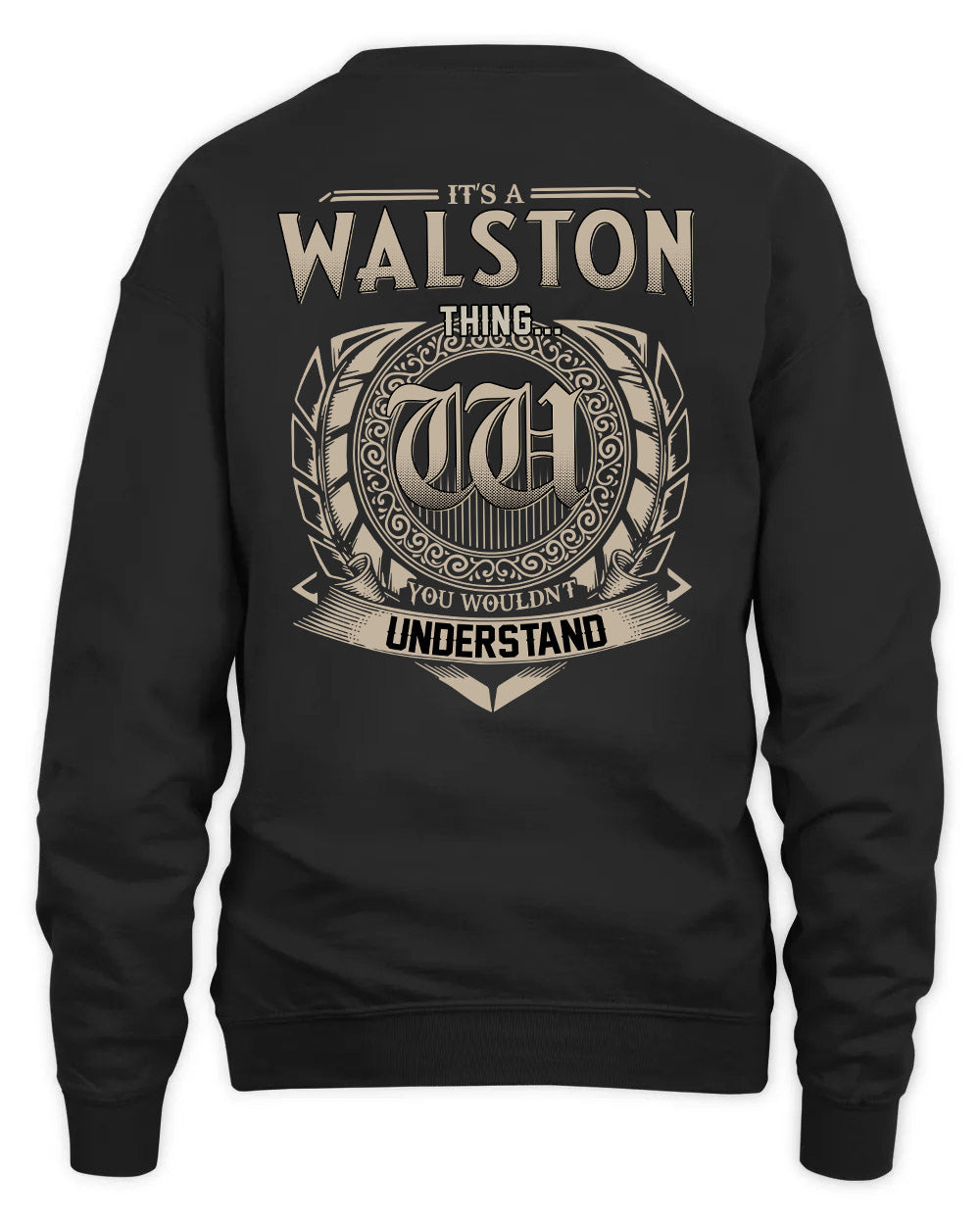 WALSTON HH88-K2–Personalized Name Quote Apparel “It’s a/an NAME Thing You Wouldn’t Understand”