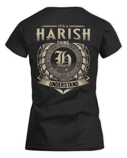 HARISH HH88-K2–Personalized Name Quote Apparel “It’s a/an NAME Thing You Wouldn’t Understand”