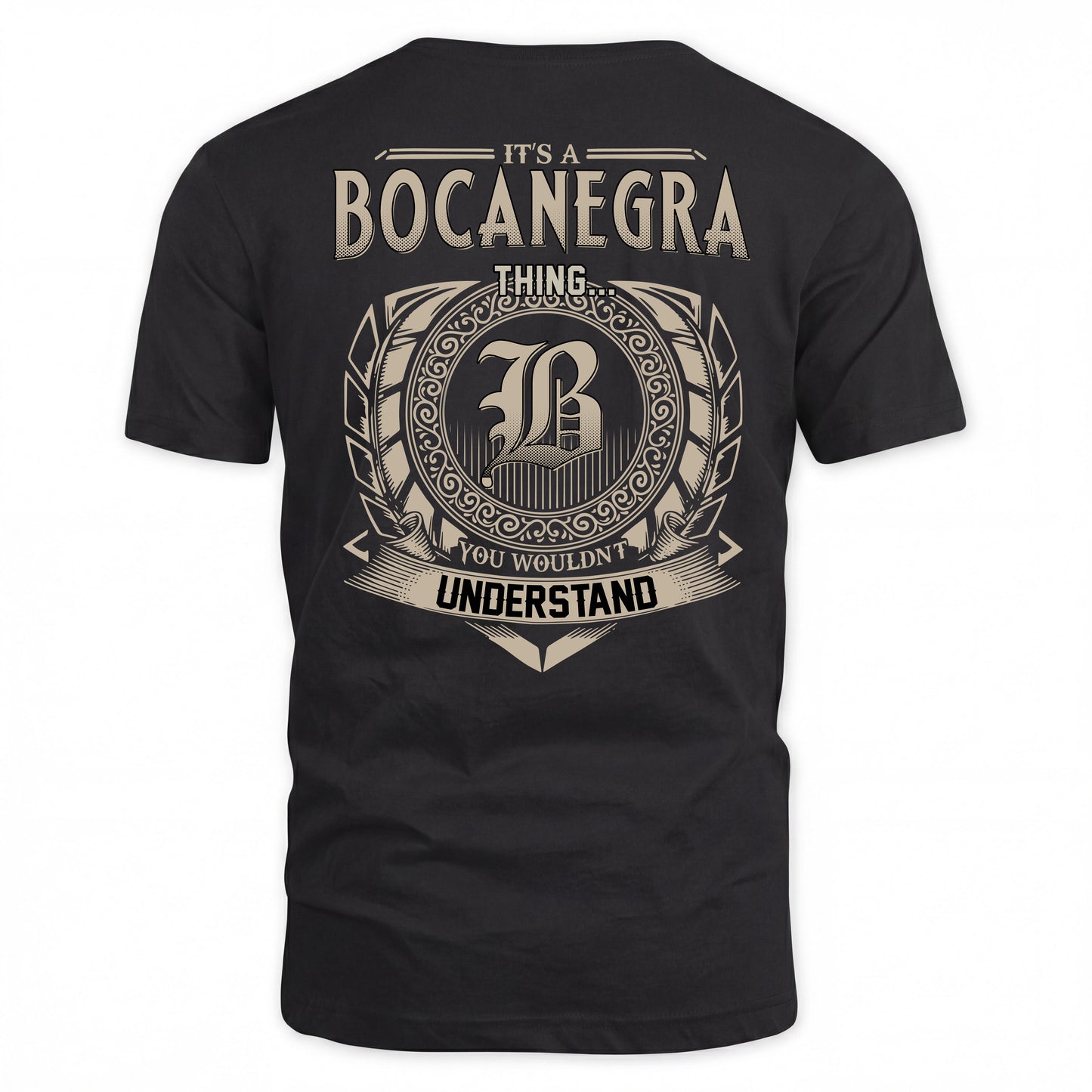 BOCANEGRA HH88-K2–Personalized Name Quote Apparel “It’s a/an NAME Thing You Wouldn’t Understand”