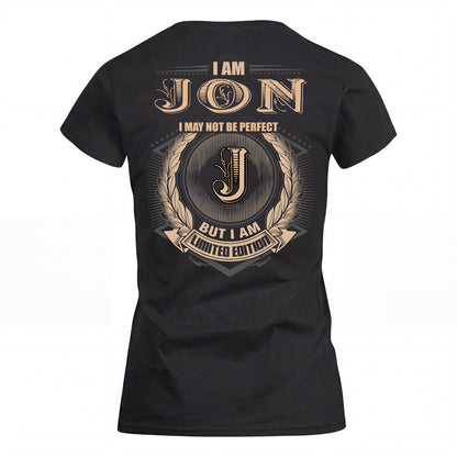 JON 2K-101–Personalized Name Quote Apparel “I Am NAME May Not Be Perfect But I Am Limited Edition”