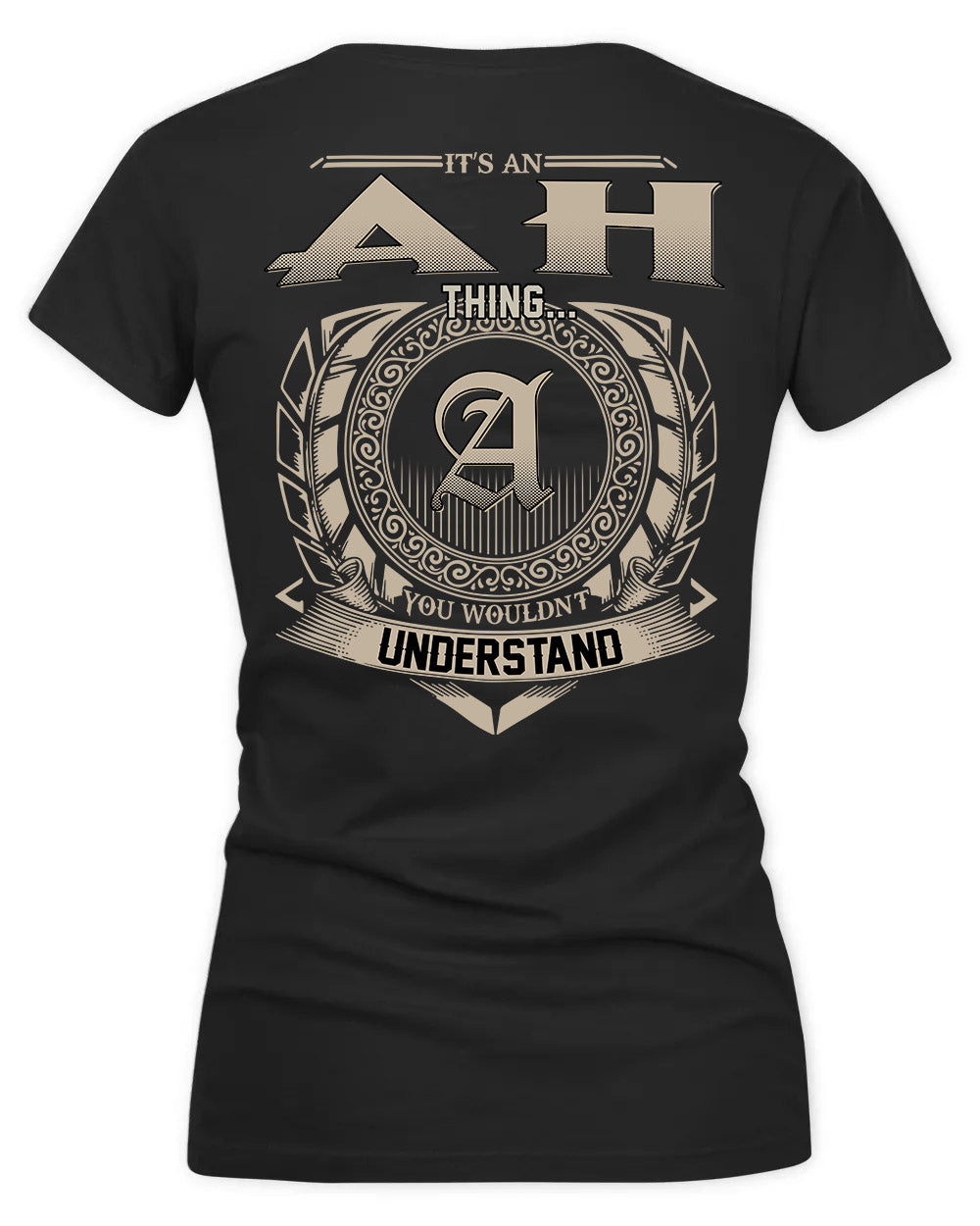 AH HH88-K2–Personalized Name Quote Apparel “It’s a/an NAME Thing You Wouldn’t Understand”