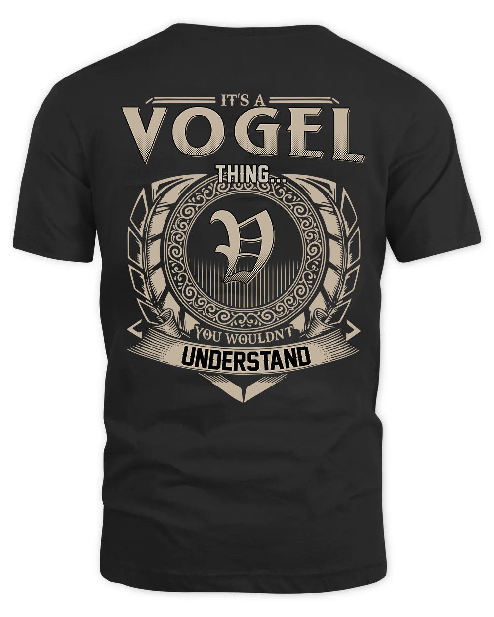 VOGEL HH88-K2–Personalized Name Quote Apparel “It’s a/an NAME Thing You Wouldn’t Understand”