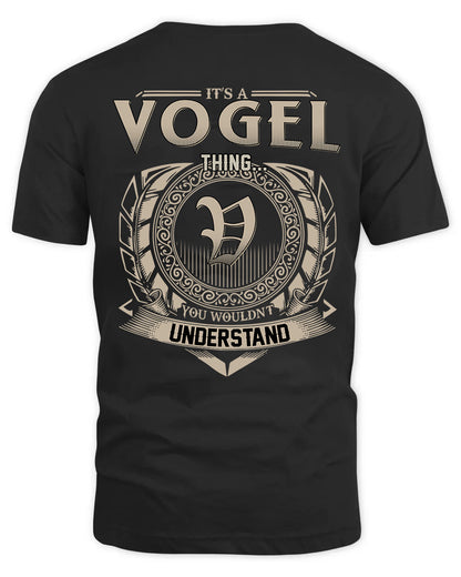 VOGEL HH88-K2–Personalized Name Quote Apparel “It’s a/an NAME Thing You Wouldn’t Understand”