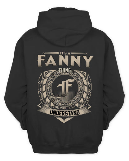 FANNY HH88-K2–Personalized Name Quote Apparel “It’s a/an NAME Thing You Wouldn’t Understand”