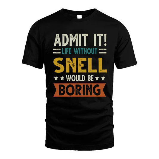 HAKIM HH88-K2–Personalized Funny Quote Apparel “Life Without NAME Would Be Boring”